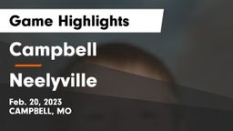 Campbell  vs Neelyville  Game Highlights - Feb. 20, 2023