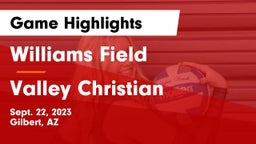 Williams Field  vs Valley Christian Game Highlights - Sept. 22, 2023