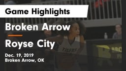 Broken Arrow  vs Royse City  Game Highlights - Dec. 19, 2019