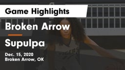 Broken Arrow  vs Supulpa  Game Highlights - Dec. 15, 2020