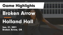 Broken Arrow  vs Holland Hall  Game Highlights - Jan. 21, 2021