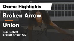 Broken Arrow  vs Union  Game Highlights - Feb. 5, 2021