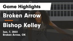 Broken Arrow  vs Bishop Kelley  Game Highlights - Jan. 7, 2022