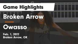 Broken Arrow  vs Owasso  Game Highlights - Feb. 1, 2022
