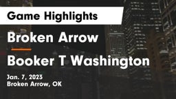 Broken Arrow  vs Booker T Washington  Game Highlights - Jan. 7, 2023