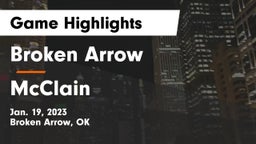 Broken Arrow  vs McClain  Game Highlights - Jan. 19, 2023