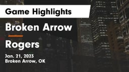 Broken Arrow  vs Rogers  Game Highlights - Jan. 21, 2023