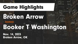 Broken Arrow  vs Booker T Washington  Game Highlights - Nov. 14, 2023
