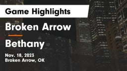 Broken Arrow  vs Bethany  Game Highlights - Nov. 18, 2023