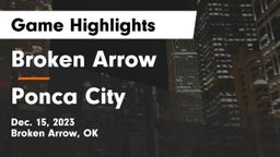 Broken Arrow  vs Ponca City  Game Highlights - Dec. 15, 2023