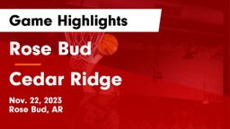 Rose Bud  vs Cedar Ridge  Game Highlights - Nov. 22, 2023