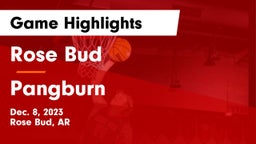 Rose Bud  vs Pangburn  Game Highlights - Dec. 8, 2023