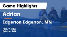 Adrian  vs Edgerton  Edgerton, MN Game Highlights - Feb. 9, 2023