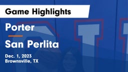 Porter  vs San Perlita  Game Highlights - Dec. 1, 2023