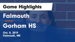 Falmouth  vs Gorham HS Game Highlights - Oct. 8, 2019