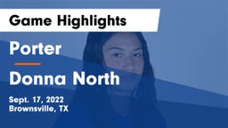 Porter  vs Donna North  Game Highlights - Sept. 17, 2022