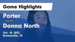 Porter  vs Donna North  Game Highlights - Oct. 18, 2022