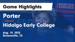 Porter  vs Hidalgo Early College  Game Highlights - Aug. 19, 2023