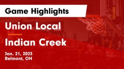 Union Local  vs Indian Creek  Game Highlights - Jan. 21, 2023