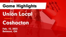 Union Local  vs Coshocton Game Highlights - Feb. 15, 2023