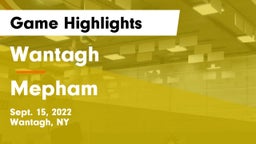 Wantagh  vs Mepham  Game Highlights - Sept. 15, 2022