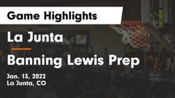 La Junta  vs Banning Lewis Prep Game Highlights - Jan. 13, 2022