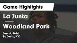 La Junta  vs Woodland Park  Game Highlights - Jan. 6, 2024