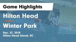 Hilton Head  vs Winter Park  Game Highlights - Dec. 27, 2018