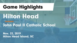 Hilton Head  vs John Paul II Catholic School Game Highlights - Nov. 22, 2019