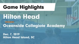 Hilton Head  vs Oceanside Collegiate Academy Game Highlights - Dec. 7, 2019