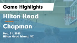 Hilton Head  vs Chapman  Game Highlights - Dec. 21, 2019