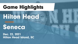Hilton Head  vs Seneca  Game Highlights - Dec. 22, 2021
