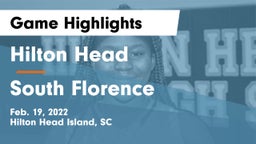 Hilton Head  vs South Florence  Game Highlights - Feb. 19, 2022