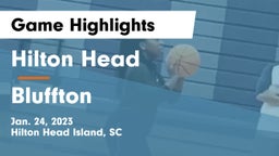 Hilton Head  vs Bluffton  Game Highlights - Jan. 24, 2023