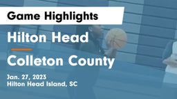 Hilton Head  vs Colleton County  Game Highlights - Jan. 27, 2023