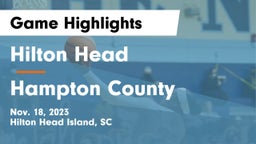 Hilton Head  vs Hampton County Game Highlights - Nov. 18, 2023