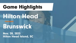 Hilton Head  vs Brunswick  Game Highlights - Nov. 28, 2023