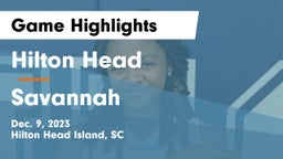 Hilton Head  vs Savannah  Game Highlights - Dec. 9, 2023