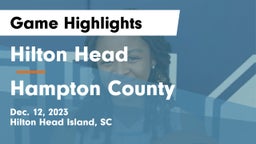 Hilton Head  vs Hampton County Game Highlights - Dec. 12, 2023