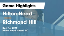 Hilton Head  vs Richmond Hill  Game Highlights - Dec. 16, 2023