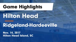 Hilton Head  vs Ridgeland-Hardeeville Game Highlights - Nov. 14, 2017