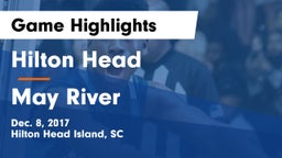 Hilton Head  vs May River  Game Highlights - Dec. 8, 2017