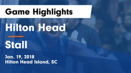 Hilton Head  vs Stall  Game Highlights - Jan. 19, 2018