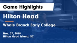 Hilton Head  vs Whale Branch Early College  Game Highlights - Nov. 27, 2018