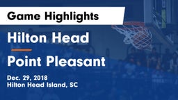 Hilton Head  vs Point Pleasant  Game Highlights - Dec. 29, 2018