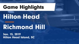 Hilton Head  vs Richmond Hill  Game Highlights - Jan. 15, 2019