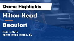 Hilton Head  vs Beaufort  Game Highlights - Feb. 5, 2019