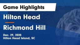 Hilton Head  vs Richmond Hill  Game Highlights - Dec. 29, 2020