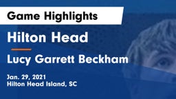 Hilton Head  vs Lucy Garrett Beckham  Game Highlights - Jan. 29, 2021