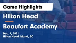 Hilton Head  vs Beaufort Academy Game Highlights - Dec. 7, 2021